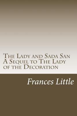 The Lady and Sada San A Sequel to The Lady of t... 1976260736 Book Cover