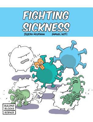Fighting Sickness 0716678640 Book Cover