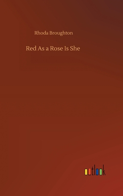 Red As a Rose Is She 3752394366 Book Cover