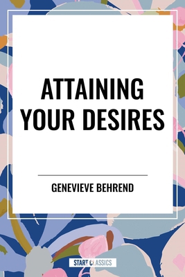 Attaining Your Desires B0CZ5TKY75 Book Cover