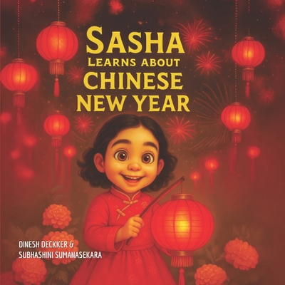 Sasha Learns About Chinese New Year B0FNS16ZB7 Book Cover