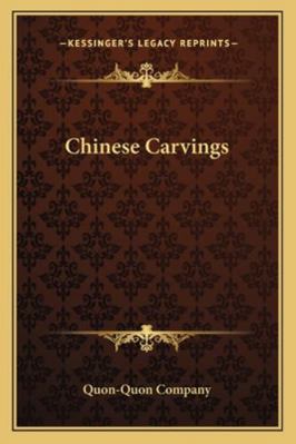 Chinese Carvings 116316674X Book Cover