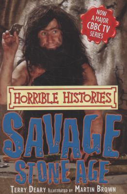 Savage Stone Age by Deary, Terry ( Author ) ON ... B0092FQV3O Book Cover