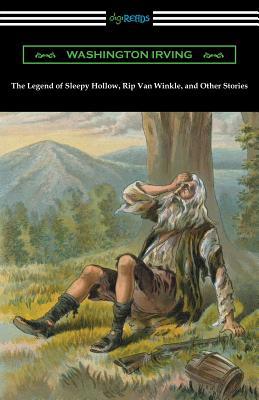 The Legend of Sleepy Hollow, Rip Van Winkle, an... 1420954423 Book Cover