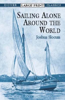 Sailing Alone Around the World [Large Print] 0486419363 Book Cover