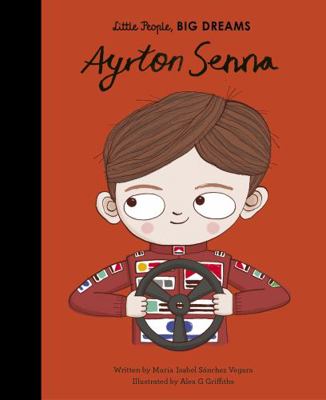 Little People Big Dreams Ayrton Senna /anglais 0711246718 Book Cover