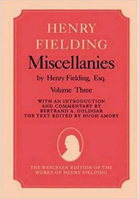 Miscellanies by Henry Fielding, Esq: Volume Thr... 0819552542 Book Cover
