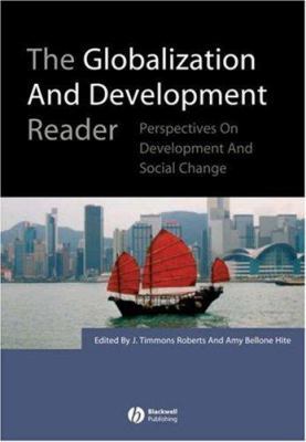 The Globalization and Development Reader: Persp... 140513237X Book Cover