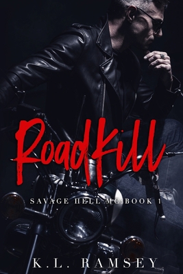 RoadKill: Savage Hell MC Book 1 B087L8D84Y Book Cover