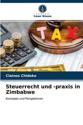 Steuerrecht und -praxis in Zimbabwe [German] 6203114375 Book Cover
