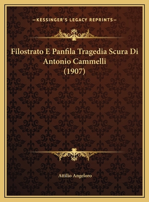 Filostrato E Panfila Tragedia Scura Di Antonio ... [Italian] 116961857X Book Cover