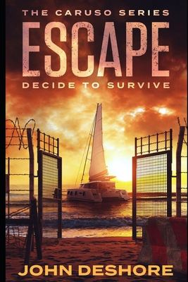 Escape: Decide to Survive 1734239719 Book Cover