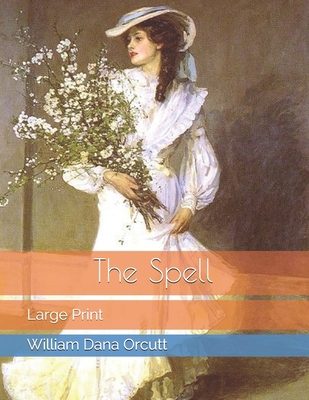The Spell: Large Print 1657126463 Book Cover