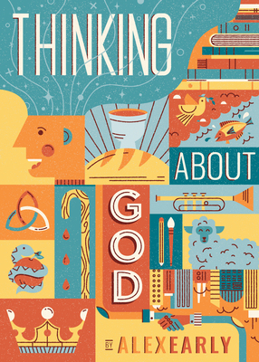 Thinking about God: Theology Q&A for Kids 1087771390 Book Cover