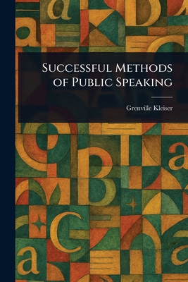 Successful Methods of Public Speaking 102294438X Book Cover