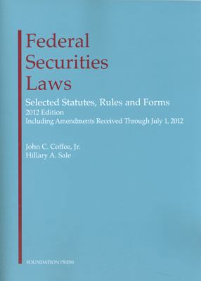 Federal Securities Laws: Selected Statutes, Rul... 1609301315 Book Cover