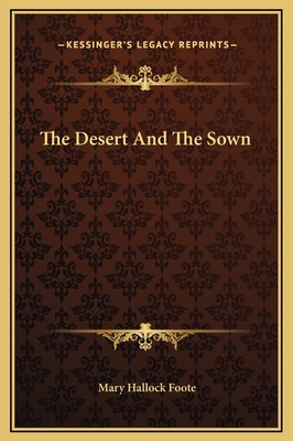 The Desert And The Sown 1169272916 Book Cover