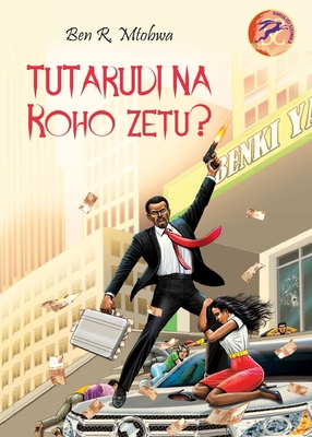 Tutarudi na Roho Zetu? [Swahili] 9966469419 Book Cover