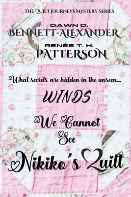Winds We Cannot See: Nikiko's Quilt B0DHVH8D6F Book Cover
