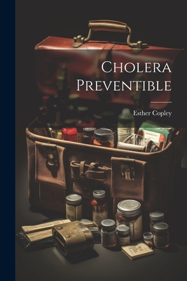 Cholera Preventible 1021925861 Book Cover