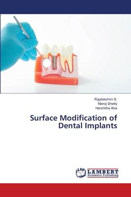 Surface Modification of Dental Implants 6207653475 Book Cover