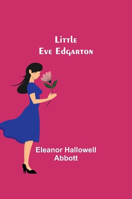 Little Eve Edgarton 9357093427 Book Cover