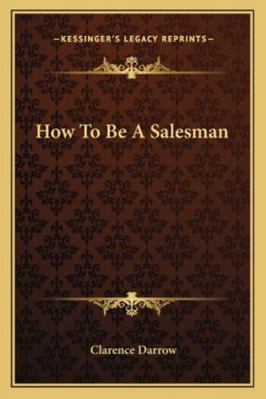 How To Be A Salesman 1163165484 Book Cover
