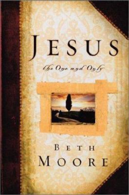 Jesus The One and Only 080542766X Book Cover