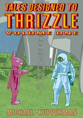 Tales Designed to Thrizzle: Volume 1 1606991647 Book Cover