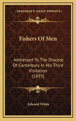 Fishers Of Men: Addressed To The Diocese Of Can... 1164728350 Book Cover