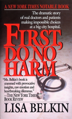 First, Do No Harm: The Dramatic Story of Real D... 044922290X Book Cover
