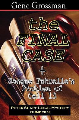 The Final Case: Peter Sharp Legal Mystery #9 + ... 1882629817 Book Cover