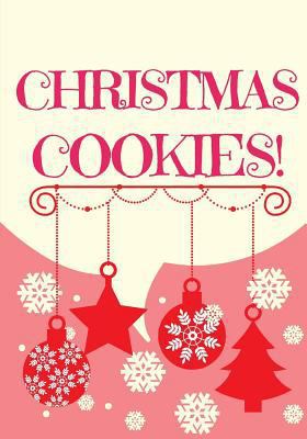 Christmas Cookies: Blank Recipe Book-Recipe Kee... 1979939055 Book Cover