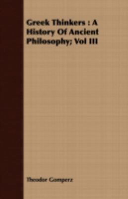 Greek Thinkers: A History of Ancient Philosophy... 1409720098 Book Cover