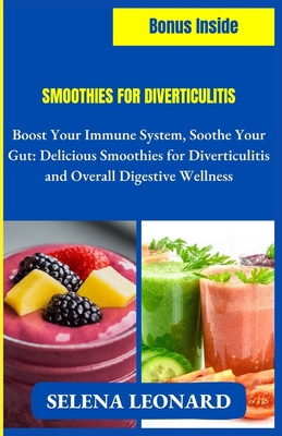 Smoothies for Diverticulitis: Boost Your Immune... B0CWRXJVY4 Book Cover