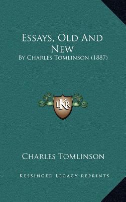 Essays, Old And New: By Charles Tomlinson (1887) 1167082427 Book Cover