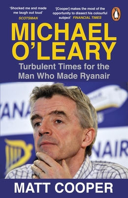 Michael O'Leary: Turbulent Times for the Man Wh... 0241315638 Book Cover