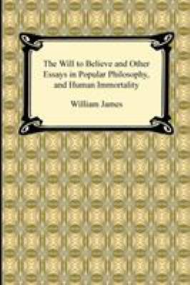 The Will to Believe and Other Essays in Popular... 142093824X Book Cover