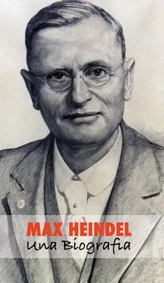 Max Heindel: una Biografia [Italian] 1788949633 Book Cover