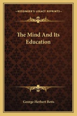 The Mind And Its Education 1163240257 Book Cover