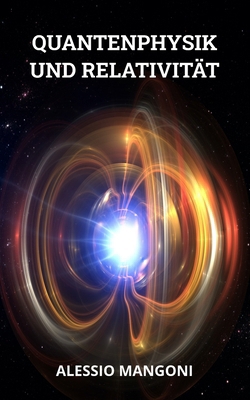 Quantenphysik und Relativität [German] B0FR19BJQR Book Cover