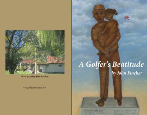 A Golfer's Beatitude 1943658080 Book Cover
