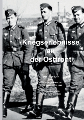 Kriegserlebnisse an der Ostfront: Das Tagebuch ... [German] 3749480060 Book Cover