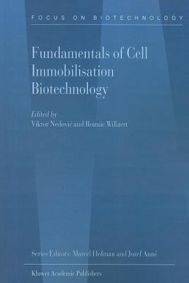 Fundamentals of Cell Immobilisation Biotechnology 9048165342 Book Cover