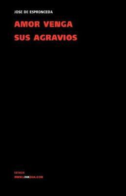 Amor venga sus agravios [Spanish] 8498162610 Book Cover