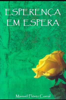 Esperença em Espera [Portuguese] B08LNN57BD Book Cover