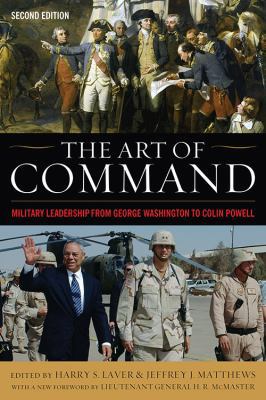 The Art of Command: Military Leadership from Ge... 0813174155 Book Cover