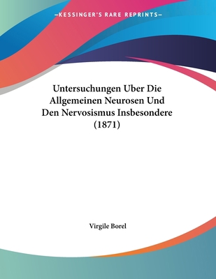 Untersuchungen Uber Die Allgemeinen Neurosen Un... [German] 1160266794 Book Cover