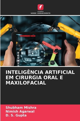 Inteligência Artificial Em Cirurgia Oral E Maxi... [Portuguese] 6208619793 Book Cover