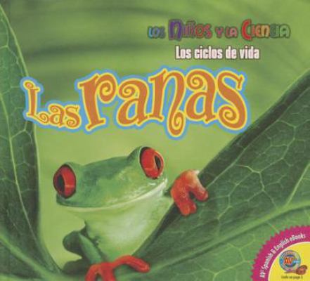 Las Ranas [Spanish] 1489622012 Book Cover